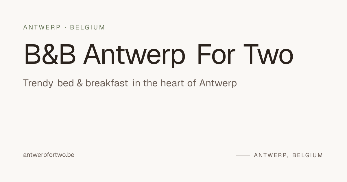 Antwerp For Two B&B